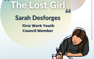 image depicting woman writing with title text saying "The Lost Girl" by author Sarah Desforges, a First Work youth council member
